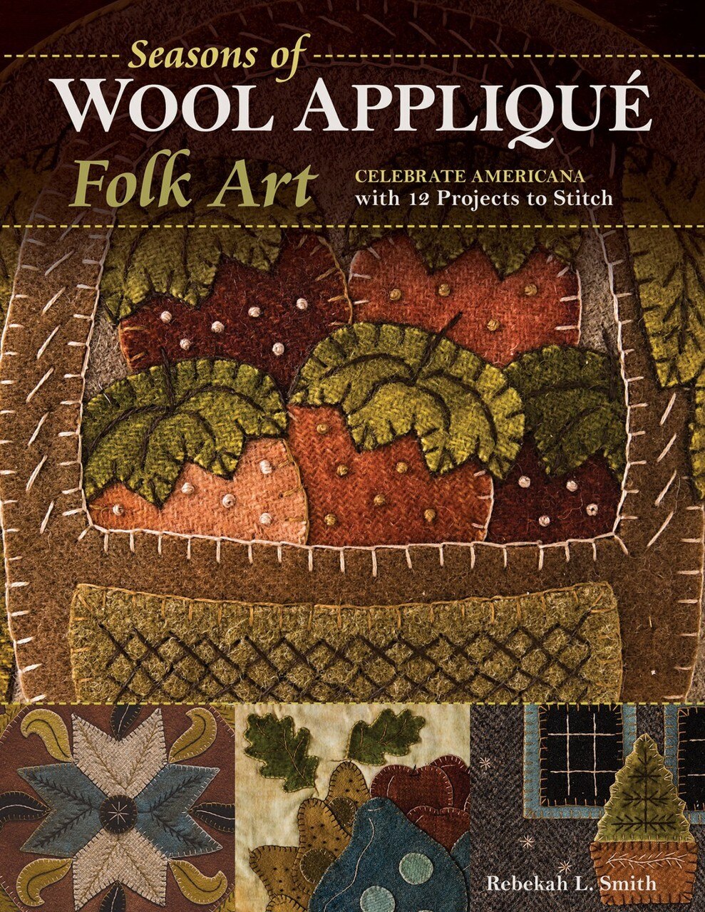 Wool Applique Heirlooms Book