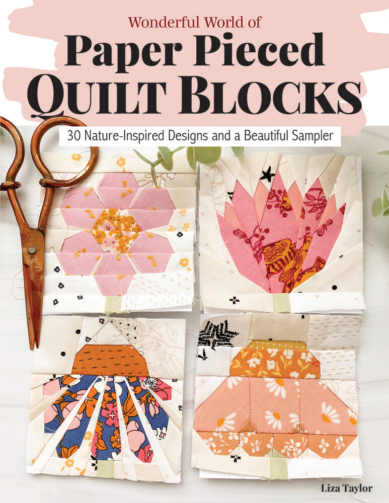 Wonderful World of PaperPieced Quilt Blocks Book