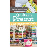Quilters Precut Companion Guide