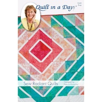 Sew Radiant Quilt Pattern By Quilt in A Day