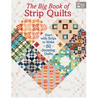 Big Book of Strip Quilts | Karen Burns