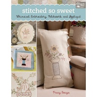 Stitched So Sweet Book- Embroidery  Patchwork & Applique