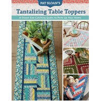 Pat Sloan's Tantalizing Table Toppers Book