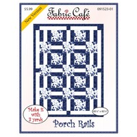 Fabric Cafe - 3 Yard Quilt Pattern - PORCH RAILS