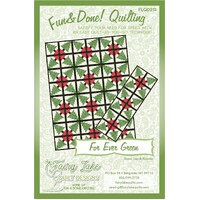 Fun & Done! Quilting Pattern - FOR EVER GREEN