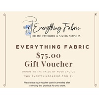 Everything Fabric Gift Voucher $75.00