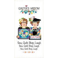 Quilter's Wisdom - Quilters Fabric Art Panel
