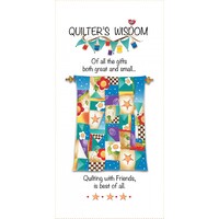 Quilter's Wisdom - Quilt Fabric Art Panel