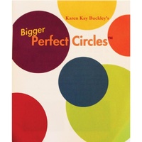 Perfect Bigger Circles Templates by Karen Kay Buckley