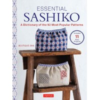 Essential Sashiko: A Dictionary of the 92 Most Popular Patterns Book
