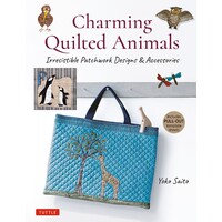 Charming Quilted Animals Book - Yoko Saito